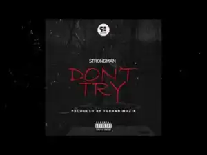 Instrumental: Strongman - Dont try